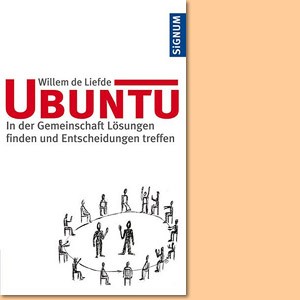 Ubuntu: In der Gemeinschaft Lösungen finden und Entscheidungen treffen