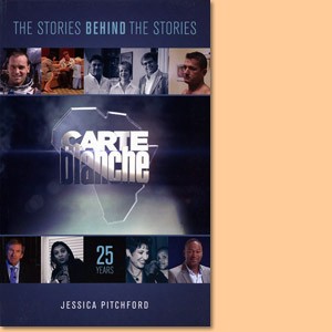 Carte Blanche 25 Years. The Stories Behind the Stories