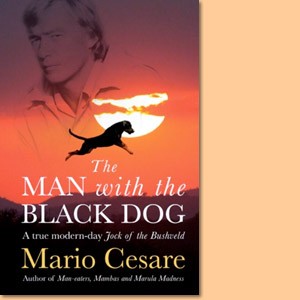 The Man with the Black Dog. A true modern-day Jock of the Bushveld