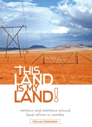 This land is my land! Motions and emotions around land reform in Namibia