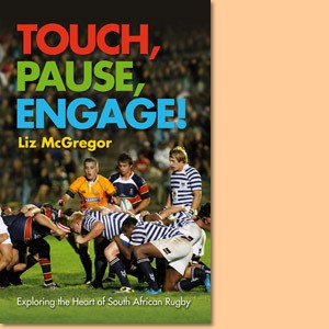 Touch, Pause, Engage! Exploring the heart of South African Rugby