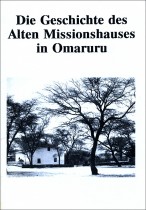 Die Geschichte des alten Missionshauses in Omaruru