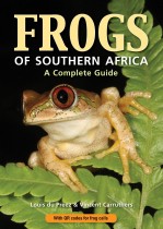 Frogs of Southern Africa. A complete Guide