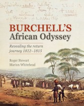 Burchell's African Odyssey: Revealing the return journey 1812-1815