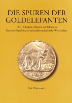 Die Spuren der Goldelefanten: Die 15-Rupien-Münzen aus Tabora in Deutsch-Ostafrika als kolonialherrschaftliche Wertzeichen