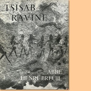 The Tsisab Ravine and other Brandberg Sites (Limited editon: 26 copies)
