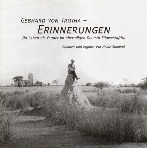 Erinnerungen: Ein Leben als Farmer im ehemaligen Deutsch-Südwestafrika