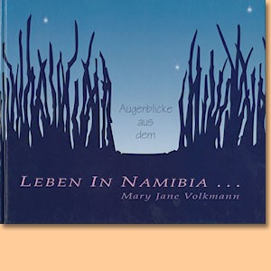 Augenblicke aus dem Leben in Namibia