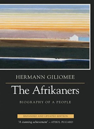 The Afrikaners. Biography of a people