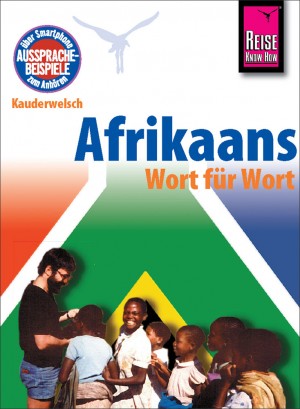 Afrikaans Wort für Wort. Afrikaans Kauderwelschband. Reise Know-How