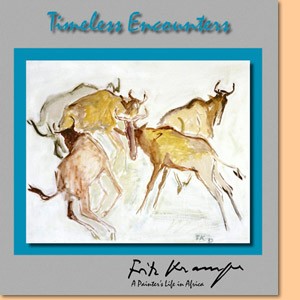 Timeless Encounters. Fritz Krampe, a painter’s life in Africa