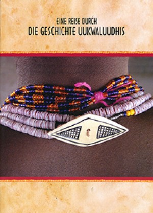 Eine Reise durch die Geschichte Uukwaluudhis