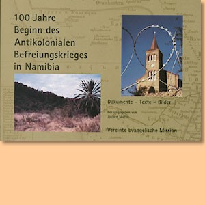 100 Jahre Beginn des antikolonialen Befreiungskrieges in Namibia