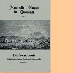 Die Swartboois in Rehoboth, Salem, Ameib und Franzfontein