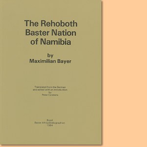 The Rehobother Baster Nation of Namibia (Maximilian Bayer)
