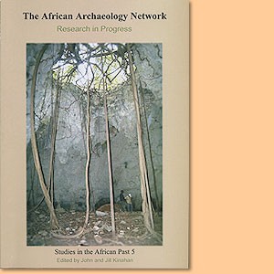 The African Archaeology Network: Research in Progress