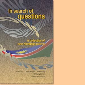 In search of questions. A collection of new Namibian poems