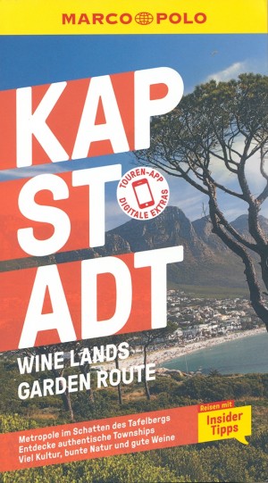 Kapstadt, Wine Lands, Garden Route (MARCO POLO Reiseführer)