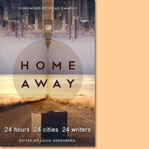 Home Away: 24 houres 24 cities 24 writers