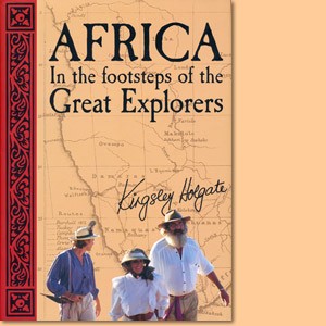 Africa – In the Footsteps of the Great Explorers