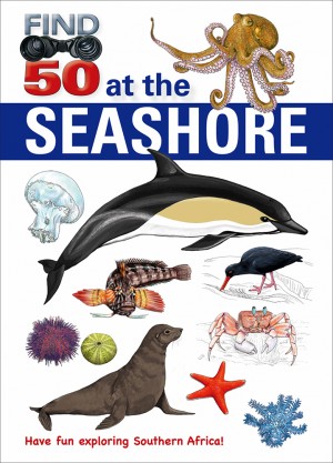 Find 50 at the Seashore: Have fun exploring Southern Africa