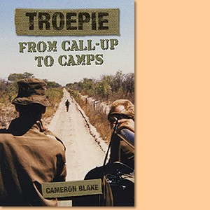Troepie: From Call-up to Camps