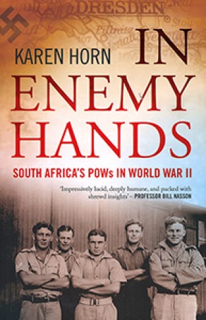 In enemy hands: South Africa's POWs in World War II