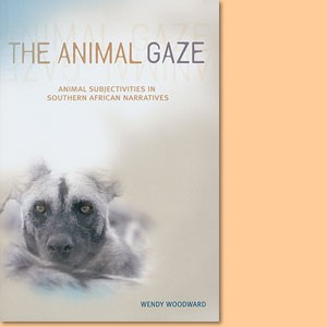 The animal gaze. Animal Subjectives in Southern African narratives