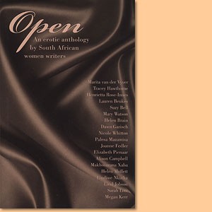 Open: An erotic anthology by South African women writers