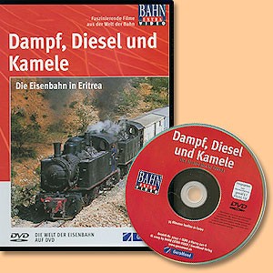 Dampf, Diesel und Kamele. Die Eisenbahn in Eritrea (DVD)