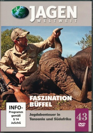 Faszination Büffel: Büffelsafaris in Tansania und Südafrika (Jagen Weltweit, DVD Nr. 43) 
