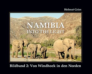 Namibia into the Light: Von Windhoek in den Norden