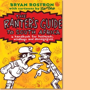 The Ranter's Guide to South Africa