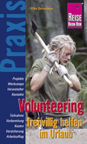 Volunteering. Freiwillig helfen im Urlaub