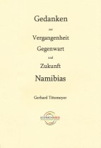 Gedanken zur Vergangenheit, Gegenwart und Zukunft Namibias