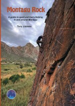 Montagu Rock. A guide to Sport and Trad climbing in and around Montagu