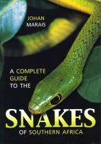 A Complete Guide to the Snakes of Southern Africa (2nd edtion 2004)