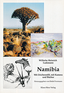 Namibia. Mit Zeichenstift, mit Kamera und Büchse