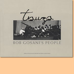 Tauza. Bob Gosani’s People