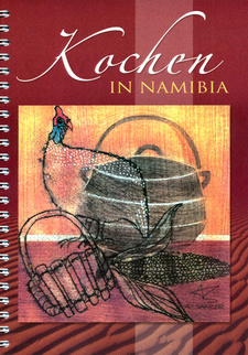 Kochen in Namibia, von Urte Dörgeloh. ISBN 9991640479 / ISBN 99916-40-47-9