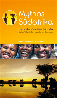 Mythos Südafrika. ISBN 9783761623299, ISBN 978-3-7616-2329-9.