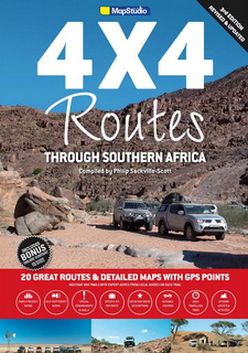 4x4 Routes through Southern Africa (Mapstudio), Content by Philip Sackville-Scott. Mapstudio