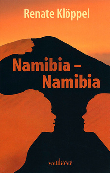 Namibia - Namibia, von Renate Klöppel. Verlag Ulrich Wellhöfer. Mannheim, 2015. ISBN 9783954281695 / ISBN 978-3-95428-169-5