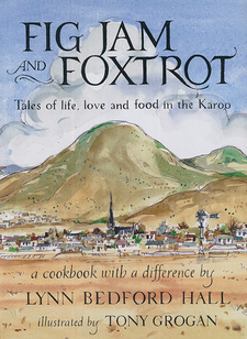 Fig Jam and Foxtrot: Tales of Life, Love and Food in the Karoo, by Lynn Bedford. Struik Publishers, Cape Town, South Africa 2003. ISBN 9781868728688 ISBN 978-1-86872-868-8
