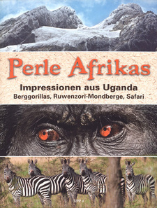 Perle Afrikas. Impressionen aus Uganda, von Andreas Klotz.
