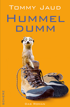 Hummeldumm, ein Namiba-Roman von Tommy Jaud. Scherz, Frankfurt am Main 2010. ISBN 9783502110378 / ISBN 978-3-596-51237-9