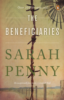 The beneficiaries, by Sarah Penny. The Penguin Group (SA). Cape Town, South Africa 2011. ISBN 9780143527466 / ISBN 978-0-14-352746-6