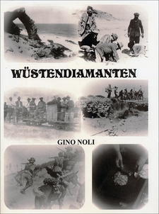 Wüstendiamanten, von Hans Günther (Gino) Noli. Selbstverlag, 2. Auflage. Plettenberg, Südafrika 2014. ISBN 9780620397506 / ISBN 978-0-620-39750-6