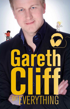Gareth Cliff on Everything, by Gareth Cliff. ISBN 9781868424559 / ISBN 978-1-86842-455-9