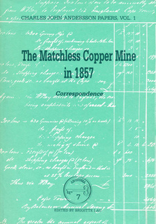 The Matchless Copper Mine in 1857, by Brigitte Lau. ISBN 0869762125 / ISBN 0-86976-212-5